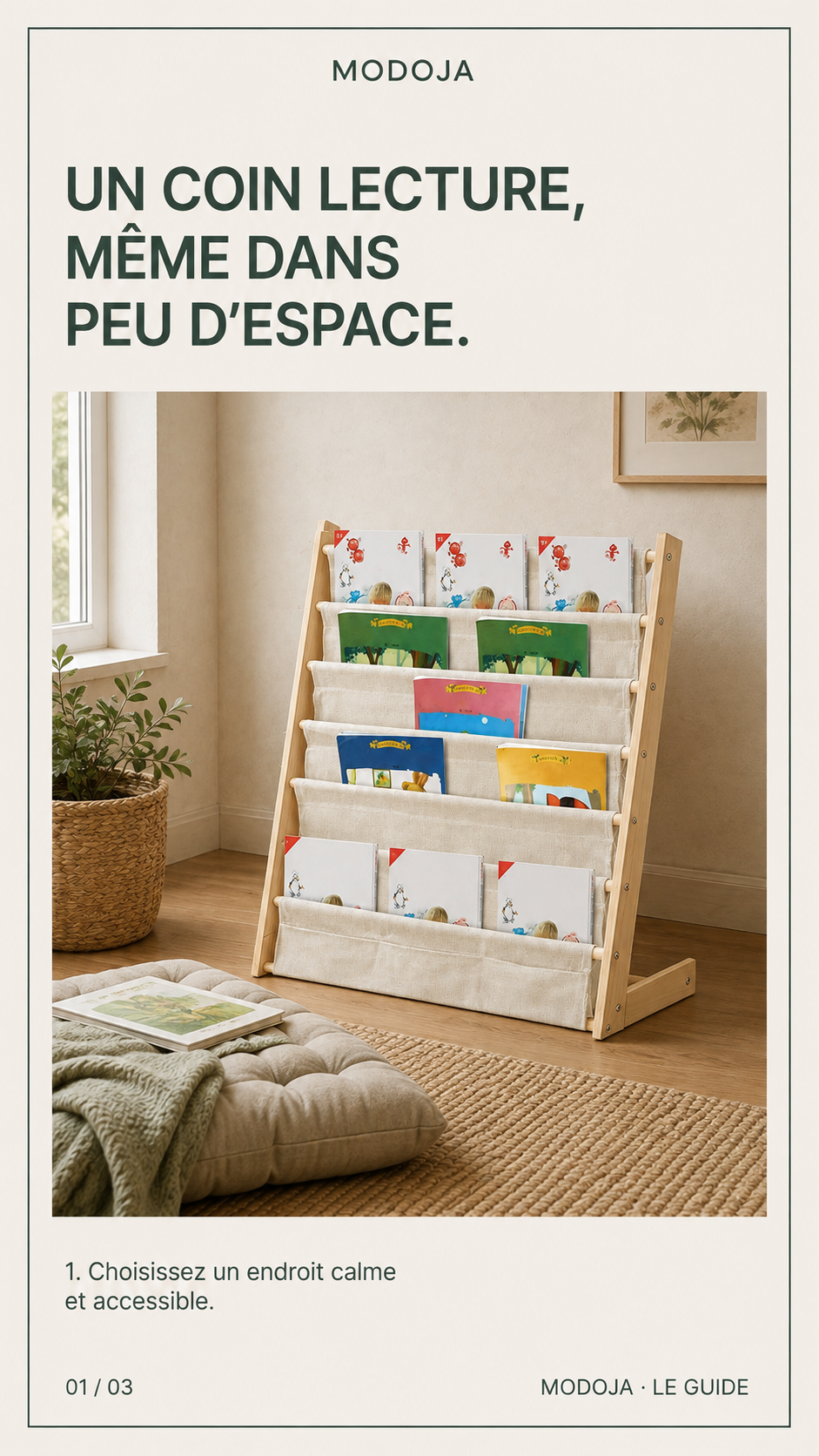 Bibliothèque enfant à 6 niveaux avec poches en tissu : Choisissez un endroit calme et accessible.